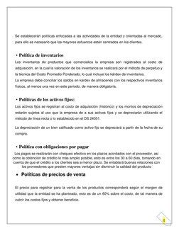 Materia Gabinete Contable 
 
GRUPO 3 
 
4 
 
Se establecerán políticas enfocadas a las actividades de la entidad y orientadas