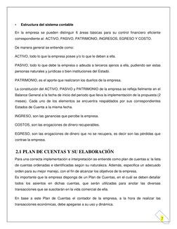 Materia Gabinete Contable 
 
GRUPO 3 
 
7 
 
•  Estructura del sistema contable  
En la empresa se pueden distinguir 6 áreas