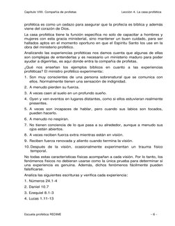 Capítulo VIII. Compañía de profetas                                             Lección 4. La casa profética 
 
profética es