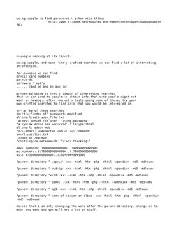 using google to find passwords & other nice things
                  http://www.fr33d0m.net/modules.php?name=content&pa=showp