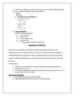 \:    left division. The operation A\B is effectively the same as INV(A)*B, although left 
division is calculated differentl