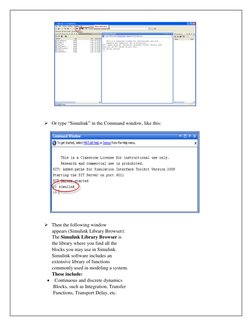  Or type “Simulink” in the Command window, like this: 
 
 
 
 
 
 
 
 
 
 
 
 
 
 
 Then the followin