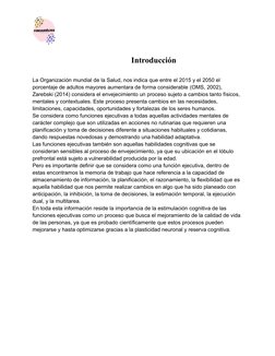 Introducción
La Organización mundial de la Salud, nos indica que entre el 2015 y el 2050 el 
porcentaje de adultos mayores au