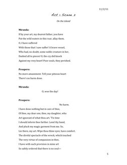 11/2/11	  
	  
5	  
Act 1 Scene 2 
On	  the	  island	  
	  
Miranda:	  
If	  by	  your	  art,	  my	  dearest	  