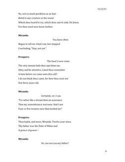 11/2/11	  
	  
6	  
No,	  not	  so	  much	  perdition	  as	  an	  hair	  	  
Betid	  to	  any	  creature	  in