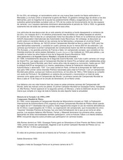 En los 30′s, sin embargo, el nacionalismo entro en una nueva fase cuando los Nazis estimularon a 
Mercedes y a la Auto Union