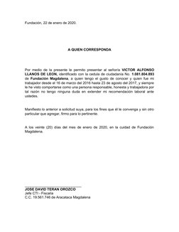 Fundación, 22 de enero de 2020.
A QUIEN CORRESPONDA
Por medio de la presente le permito presentar al señor/a  VICTOR ALFONSO