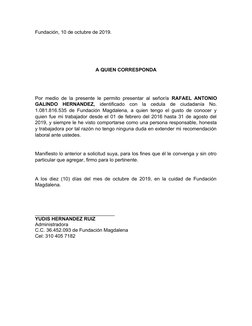 Fundación, 10 de octubre de 2019.
A QUIEN CORRESPONDA
Por medio de la presente le permito presentar al señor/a  RAFAEL ANTONI