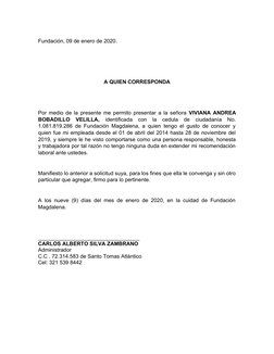 Fundación, 09 de enero de 2020.
A QUIEN CORRESPONDA
Por medio de la presente me permito presentar a la señora  VIVIANA ANDREA