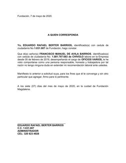 Fundación, 7 de mayo de 2020.
A QUIEN CORRESPONDA
Yo,  EDUARDO  RAFAEL  BERTER  BARRIOS,  identificado(a)  con  cedula  de
ci