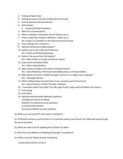 1.
Posting of Sales Order.
2.
Posting accounts of Vendor Credit and Item Receipt.
3.
Custom Reports and Saved Search.
4.
Role