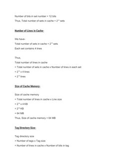 Number of bits in set number = 12 bits
Thus, Total number of sets in cache = 212 sets
 
Number of Lines in Cache-
 
We have-