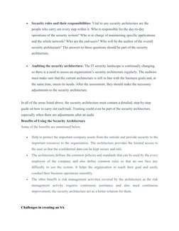 
Security roles and their responsibilities: Vital to any security architecture are the 
people who carry out every step with