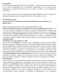 El Narcisismo
El narcisismo según Sigmund Freud sería un equivalente a lo que hoy denominamos autoestima.
Es  un  concepto  f