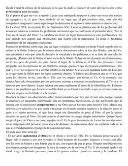 Desde Freud la clínica de la neurosis es la que ha dado a conocer el valor del narcisismo como
problemática para un sujeto.
E
