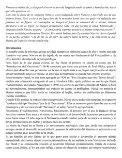 Narciso se había ido, y ella pasó el resto de su vida languideciendo de amor y humillación, hasta
que sólo quedó su voz.
Ante