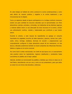 En este trabajo se hablará de cómo comenzó la cocina contemporánea y como
esta  afecta  de  manera  positiva  y  negativa  a