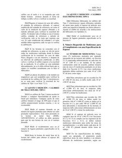 SSPC-PA 2 
1ero mayo, 2004 
calibre cae al suelo o si se sospecha que está 
dando lecturas  erróneas durante el turno de 
tra