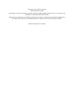 Derechos de autor © 2020 Eva Alexander
Todos los derechos reservados
Los personajes y eventos que se presentan en este libro