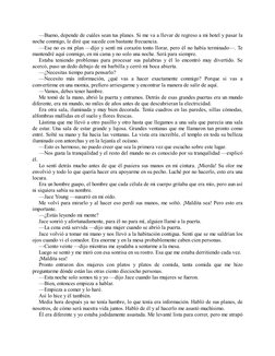 —Bueno, depende de cuáles sean tus planes. Si me va a llevar de regreso a mi hotel y pasar la
noche conmigo, le diré que suce