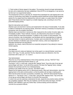 3. Total number of blocks tapped in the pattern. The examiner should not begin administering 
the test until a relationship h