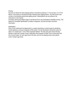 Scoring
Success (or failure) for each tapping series is recorded by placing a "1" for success, or a "0" for 
failure, in the