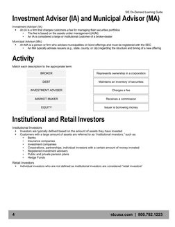 SIE On-Demand Learning Guide 
4 
stcusa.com  |  800.782.1223 
Investment Adviser (IA) and Municipal Advisor (MA) 
Investment