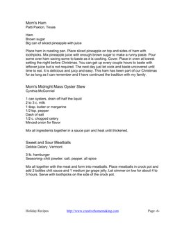 Holiday Recipes  
http://www.creativehomemaking.com  
Page -6- 
 
Mom's Ham 
Patti Paxton, Texas 
 
Ham 
Brown sugar 
Big can