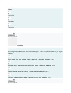Masks
b.
Ceramics
c.
Porcelain
d.
Footwear
Question 43
Answer saved
Marked out of 1.00
Flag question
Question text
He recogni
