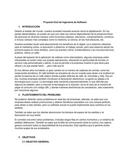 Proyecto final de Ingeniería de Software
1.
INTRODUCCIÓN
Debido al estado del mundo, nuestra sociedad necesita avanzar hacia