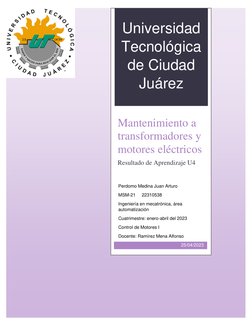 Universidad 
Tecnológica 
de Ciudad 
Juárez  
Mantenimiento a 
transformadores y 
motores eléctricos 
Resultado de Ap