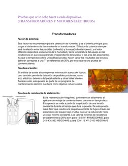 Pruebas que se le debe hacer a cada dispositivo. 
(TRANSFORMADORES Y MOTORES ELÉCTRICOS) 
 
 
Transformadores 
Factor de pote