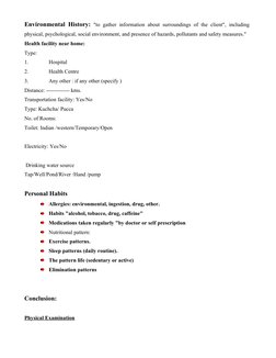 Environmental History: "to gather information about surroundings of the client", including
physical, psychological, social en