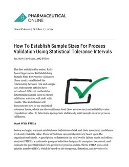How To Establish Sample Sizes For Process 
Validation Using Statistical Tolerance Intervals
By Mark Durivage, ASQ Fellow
The