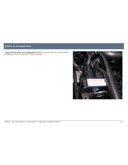 Utilitários ! Novo motor diesel de 4 cilindros OM651 e modificações/novidades do EURO 5 
44 
 
 
 
 
A etapa final do tempo d