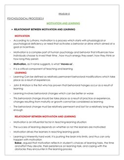 Module 6 
PSYCHOLOGICAL PROCESSES II  
MOTIVATION AND LEARNING 
➢ RELATIONSHIP BETWEEN MOTIVATION AND LEARNING   
   
MOTIV