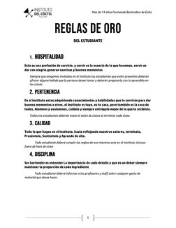 Mas de 14 años Formando Bartenders de Éxito 
 
5 REGLAS DE ORO
DEL ESTUDIANTE