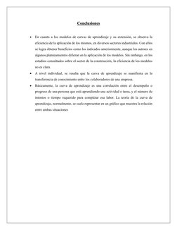 Conclusiones 
 
 En cuanto a los modelos de curvas de aprendizaje y su extensión, se observa la 
eficiencia de la aplicación