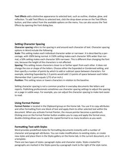 Text Effects add a distinctive appearance to selected text, such as outline, shadow, glow, and 
reflection. To add Text Effec