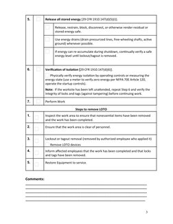 5.
Release all stored energy [29 CFR 1910.147(d)(5)(i)].
Release, restrain, block, disconnect, or otherwise render residual o