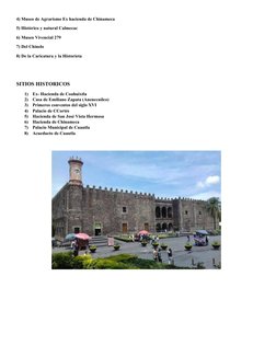 4) Museo de Agrarismo Ex hacienda de Chinameca
5) Histórico y natural Calmecac
6) Museo Vivencial 279 
7) Del Chinelo 
8) De