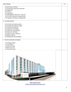 2
REVIT BASICO

5.6 Iluminacion artificial
5.7 Perspectivas exteriores, interiores
5.8 Vegetación
5.9 Entorno
5.10 Ubicación