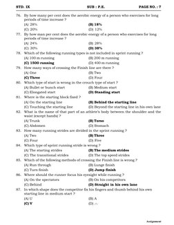 Assignment
76.
By how many per cent does the aerobic energy of a person who exercises for long
periods of time increase ?
(A)
