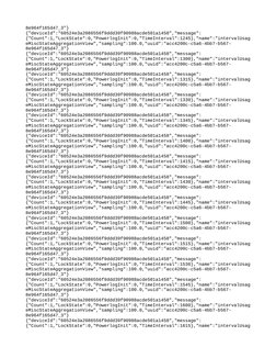 8e964f165d47_3"}
{"deviceId":"60524e3a2086556f9ddd39f90988acde501a1458","message":
{"Count":1,"LockState":0,"PowerlogInit":0,