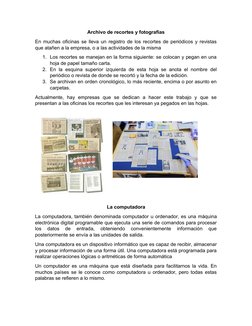 Archivo de recortes y fotografías
En muchas oficinas se lleva un registro de los recortes de periódicos y revistas
que atañen