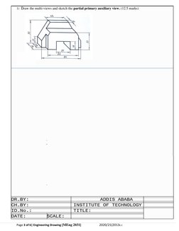 1)  Draw the multi-views and sketch the partial primary auxiliary view. (12.5 marks)