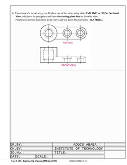 Page 5 of 6| Engineering Drawing [MEng 2031]                        2020/21(2013E.C) 
 
 
3)  Two views of a model are