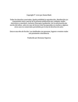 Copyright ©
 2020 por Stasia Black
Todos los derechos reservados. Queda prohibida la reproducción, distribución y/ o
transmis