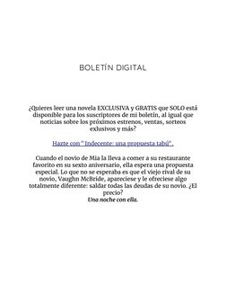 BOLETÍ N DIG ITAL
¿Quieres leer una novela EX CLUSIVA y GRATIS que SOLO está
disponible para los suscriptores de mi boletín,