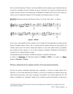 M P A I - Género: Chacarera. 6
 
 
En el caso de las Chacareras “Truncas”, las frases también son de 8 compases, pero el sent